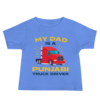 My Dad Is A Punjabi Truck Driver Baby T-Shirt